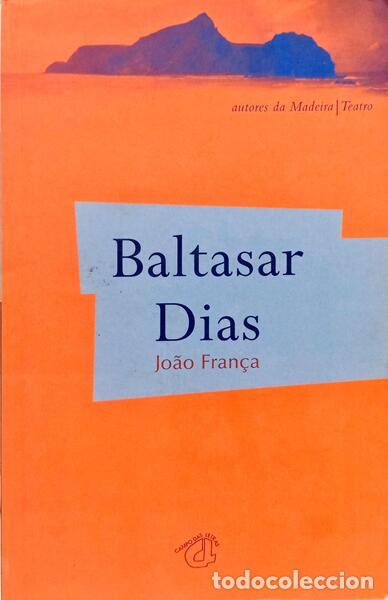 Libri di seconda mano: FRAN&Ccedil;A. (Jo&atilde;o) - BALTASAR DIAS. [1.&ordf; EDI&Ccedil;&Atilde;O]