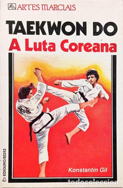 books: GIL. (Konstantin) - TAEKWON DO: A LUTA COREANA.