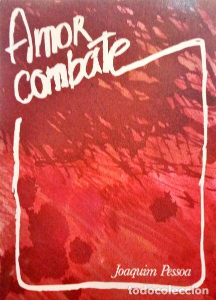 Libros: PESSOA. (Joaquim) - AMOR COMBATE. - Foto 1