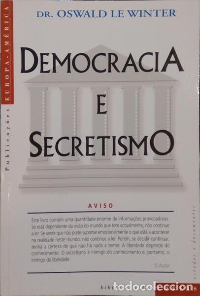 B&uuml;cher: WINTER. (Oswald le) - DEMOCRACIA E SECRETISMO.