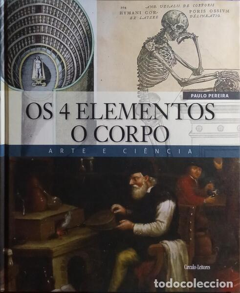 Libros: PEREIRA. (Paulo) - OS 4 ELEMENTOS, O CORPO. - Foto 1