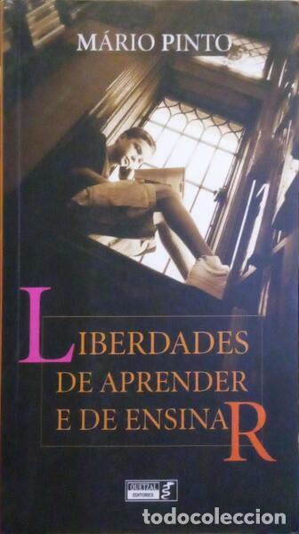 Libros: PINTO. (M&aacute;rio) - LIBERDADES DE APRENDER E DE ENSINAR. - Foto 1
