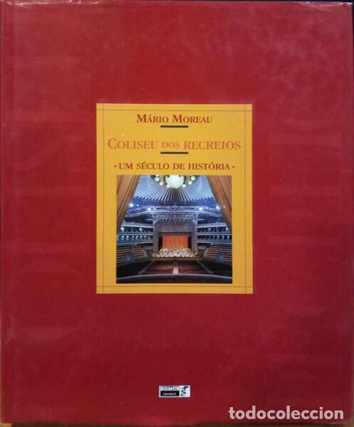 Libri di seconda mano: MOREAU. (M&aacute;rio) - COLISEU DOS RECREIOS: UM S&Eacute;CULO DE HIST&Oacute;RIA.