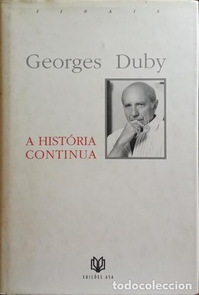 Libri di seconda mano: DUBY. (Georges) - A HIST&Oacute;RIA CONTINUA. [1.&ordf; EDI&Ccedil;&Atilde;O]