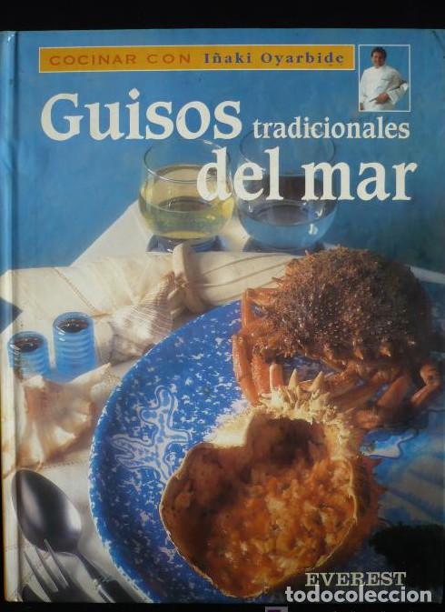 B&uuml;cher: COCINAR CON I&Ntilde;AKI OYARBIDE.TRADICIONES DEL MAR. EVEREST. -
