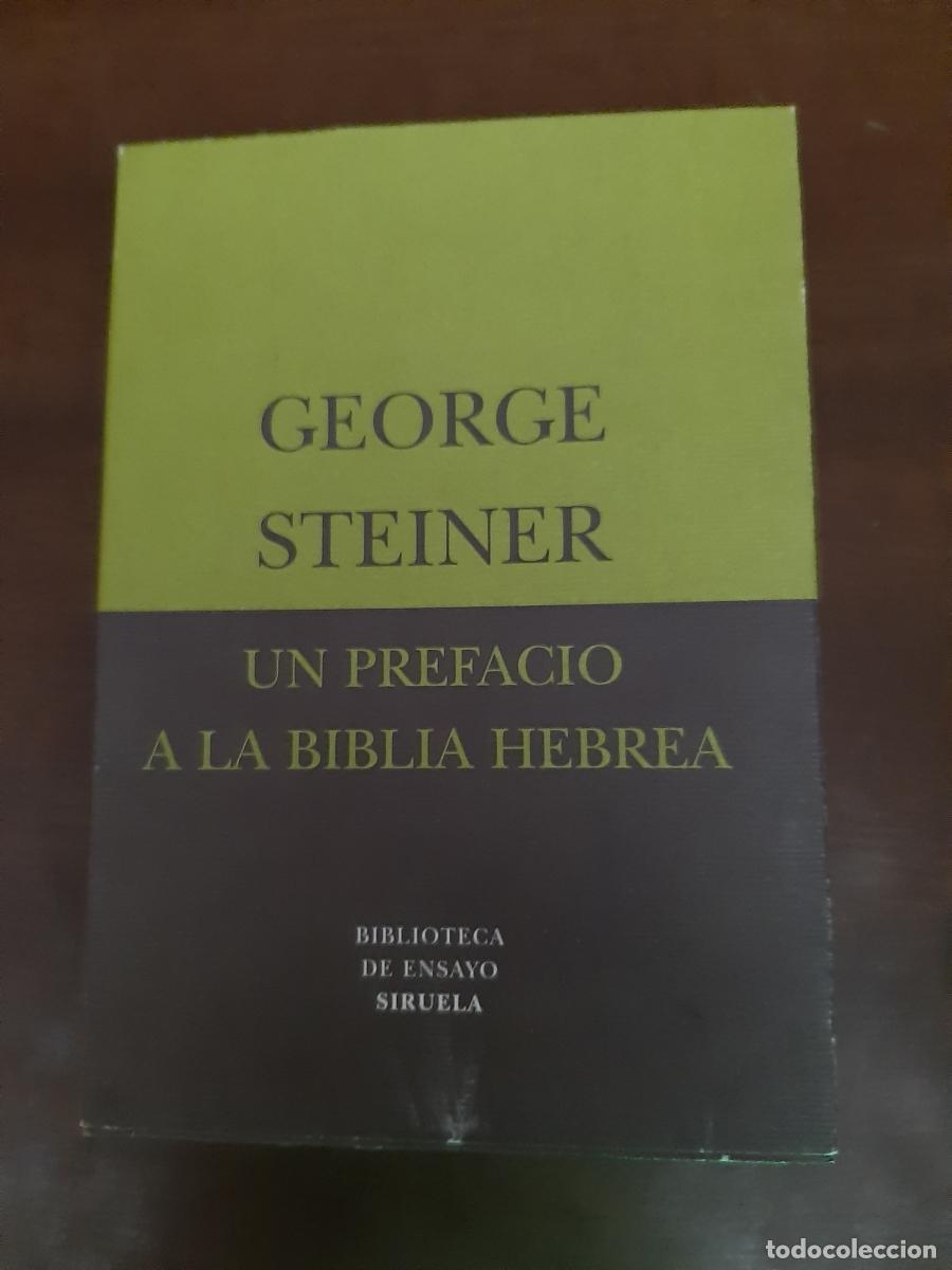 Libros: UN PREFACIO A LA BIBLIA HEBREA - Steiner, George - Foto 1