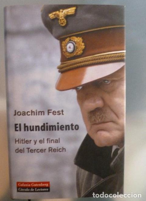 Libros: El hundimiento (Ensayo) - Joachim Fest