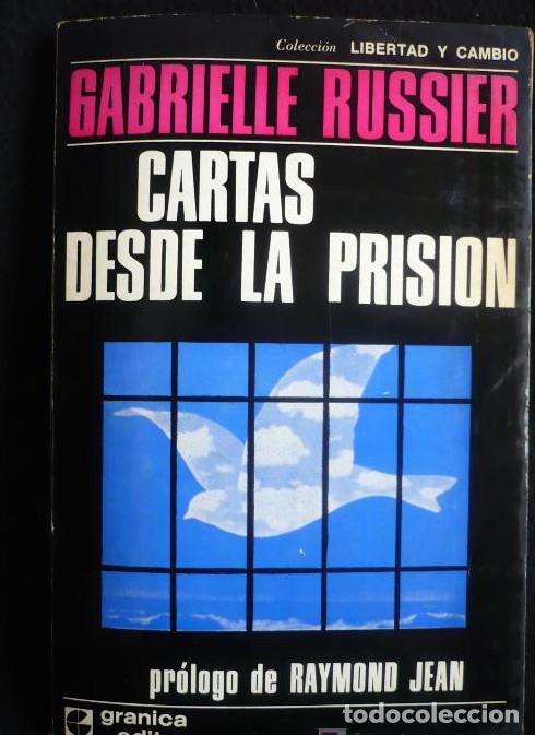 B&uuml;cher: CARTAS DESDE LA PRISION. GABRIELLE RUSSIER. GRANICA EDITOR. 1971 140PAG -