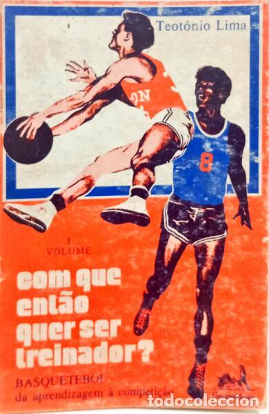 Libri di seconda mano: LIMA. (Teot&oacute;nio) - COM QUE ENT&Atilde;O QUER SER TREINADOR?
