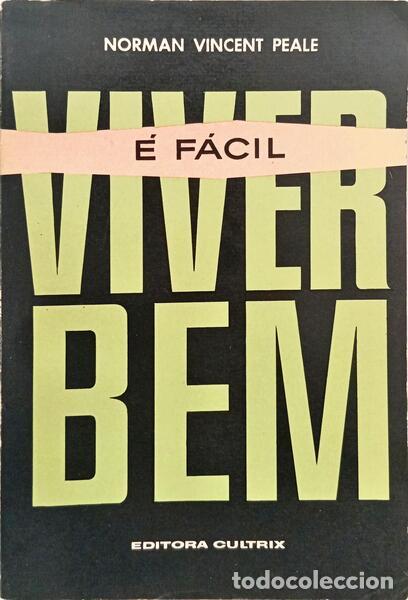 Libros: PEALE. (Norman Vincent) - &Eacute; F&Aacute;CIL VIVER BEM. - Foto 1