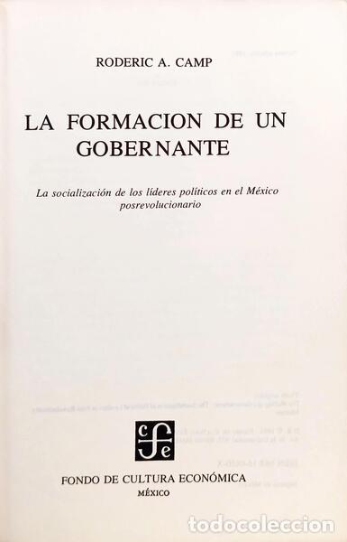 Libros: CAMP. (Roderic A.) - LA FORMACION DE UN GOBERNANTE. - Foto 2