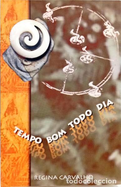 Libros: CARVALHO. (Regina) - TEMPO BOM TODO DIA. - Foto 1