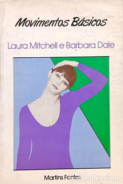 books: MITCHELL. (Laura) e Barbara Dale. - MOVIMENTOS B&Aacute;SICOS. [1.&ordf; EDI&Ccedil;&Atilde;O]