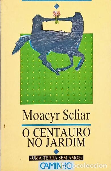 Libros: SCLIAR. (Moacyr) - O CENTAURO NO JARDIM. - Foto 1