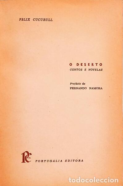 Libros: CUCURULL. (F&eacute;lix) - O DESERTO. CONTOS E NOVELAS. - Foto 2