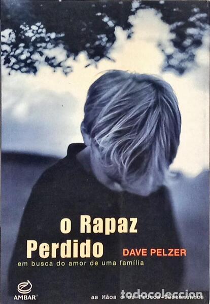 Libros: PELZER. (Dave) - O RAPAZ PERDIDO. - Foto 1