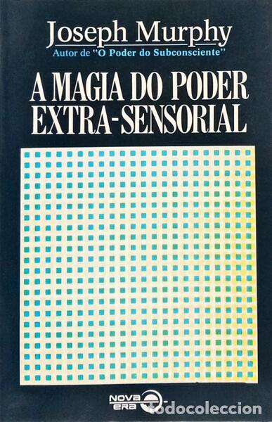 Libros: MURPHY. (Joshep) - A MAGIA DO PODER EXTRA-SENSORIAL. [19.&ordf; EDI&Ccedil;&Atilde;O]