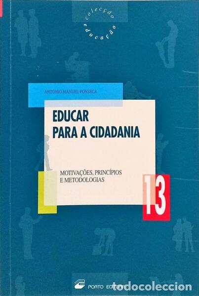 Libros: FONSECA. (Ant&oacute;nio Manuel) - EDUCAR PARA A CIDADANIA. - Foto 1