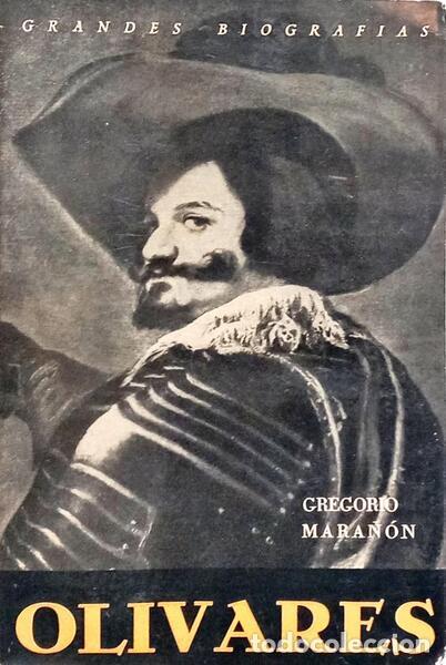 Libros: MARA&Ntilde;&Oacute;N. (Gregorio) - OLIVARES (A PAIX&Atilde;O DE MANDAR). - Foto 1
