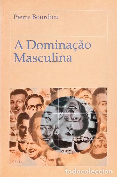 Libri di seconda mano: BOURDIEU. (Pierre) - A DOMINA&Ccedil;&Atilde;O MASCULINA.