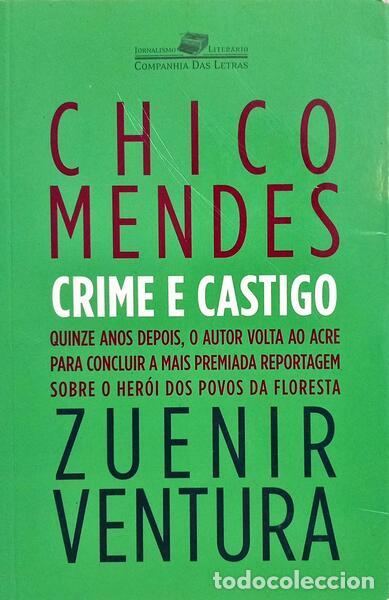Libros: VENTURA. (Zuenir) - CHICO MENDES: CRIME E CASTIGO. - Foto 1