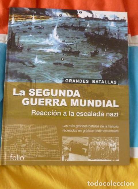 B&uuml;cher: LA SEGUNDA GUERRA MUNDIAL, REACCION A LA ESCALADA NAZI. GRANDES BATALLAS FOLIO 2002 100pp -