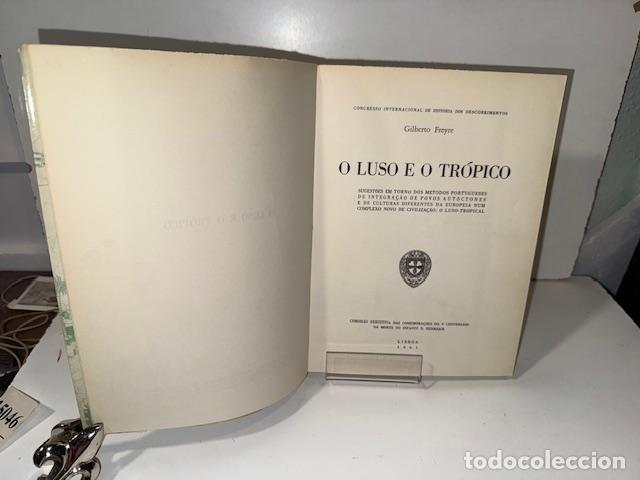 Libros: O LUSO E O TROPICO GILBERTO FREYRE 1961 - Foto 2
