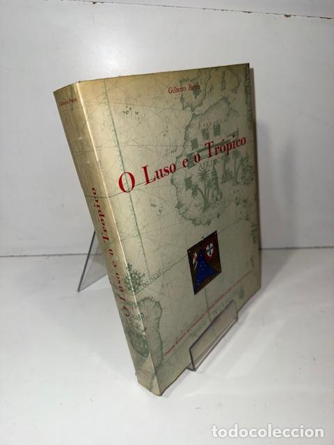 Libros: O LUSO E O TROPICO GILBERTO FREYRE 1961 - Foto 3