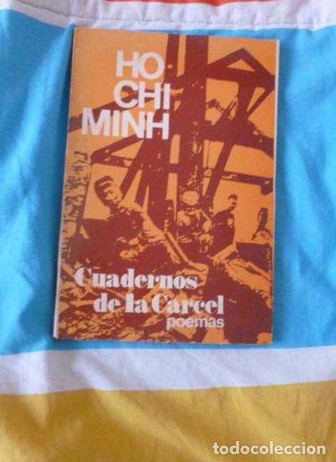 books: CUADERNOS DE LA CARCEL. Poemas HO CHI MINH . ED. LA ROSA BLINDADA. 1965 88pp -