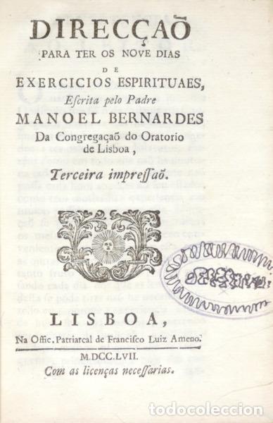 Libri di seconda mano: BERNARDES. (Padre Manuel) - DIREC&Ccedil;&Atilde;O PARA TER OS NOVE DIAS DE EXERCICIOS ESPIRITUAES.