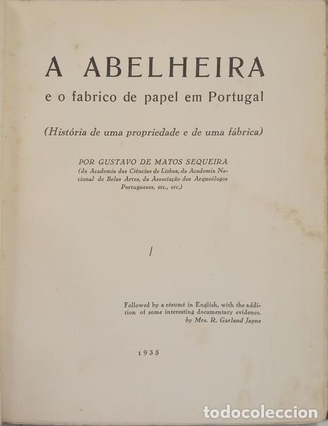 Libri di seconda mano: MATOS SEQUEIRA. (Gustavo de) - A ABELHEIRA E O FABRICO DE PAPEL EM PORTUGAL.