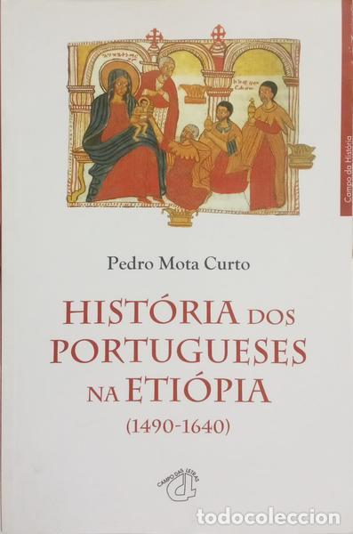B&uuml;cher: MOTA CURTO. (Pedro) - HIST&Oacute;RIA DOS PORTUGUESES NA ETI&Oacute;PIA, 1490-1640. [DED. AUTOR]