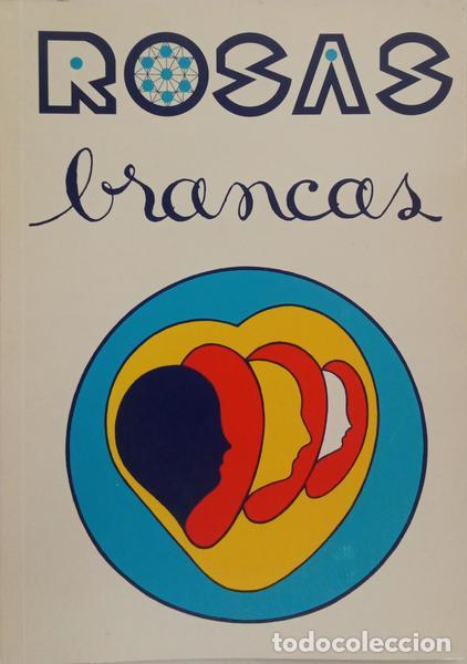 Libros: SANTOS. (Estorieira) - ROSAS BRANCAS. - Foto 1