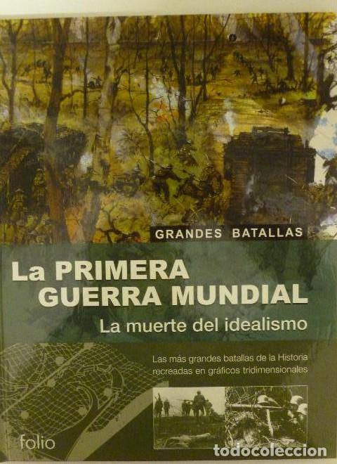 Livres: LA PRIMERA GUERRA MUNDIAL. LA MUERTE DEL IDEALISMO. FOLIO 2002 103pp -