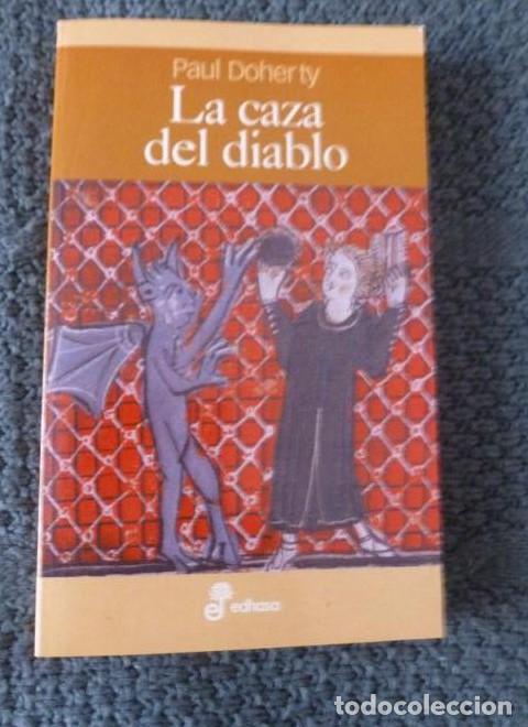 Libros: LA CAZA DELDIABLO PAUL DOHERTY. EDHASA. 2005 280pp - - Foto 1