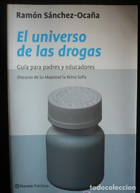 Libros: El universo de las drogas (Pr&aacute;cticos) - Ram&oacute;n S&aacute;nchez-Oca&ntilde;a - Foto 1