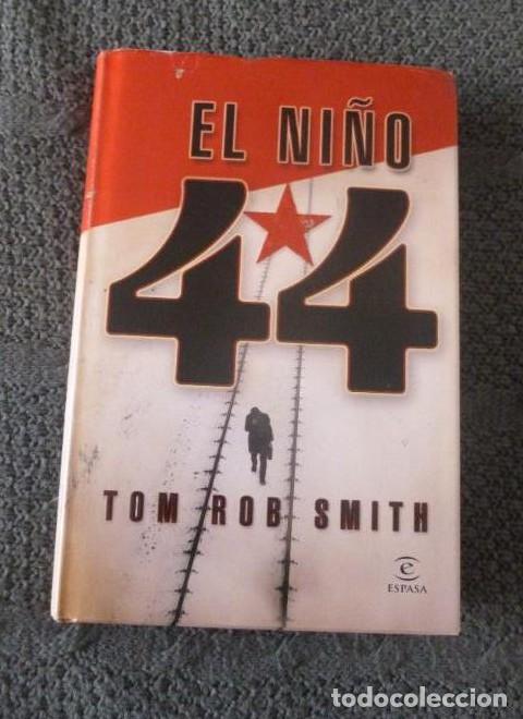 Libros: El ni&ntilde;o 44 Smith, Tom Rob Editorial: Espasa Calpe. (2008) 390pp -