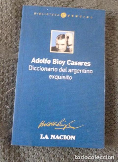 Libros: B/E - Diccionario Del Argentino Exquisito - Biblioteca Esencial - BioyCasares