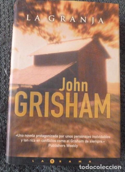 Libros: La granja Grisham, John EDICIONES B. 2001 1&ordm; ed. 459pp - - Foto 1