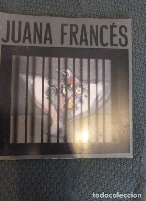 Libros: JUANA FRANCES. EXPOSICION ANTOLOGICA ALICANTE 1985 63pp -