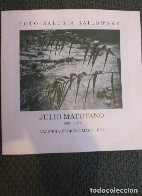 Libros: JULIO MATUTANO 1892 1947 GALERIA RAIOLWSKY. VALENCIA 1993 SIN PAGINAR -