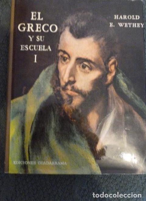 Livros em segunda m&atilde;o: EL GRECO Y SU ESCUELA. Tomo I: Texto e ilustraciones. - Harold E. Wethey
