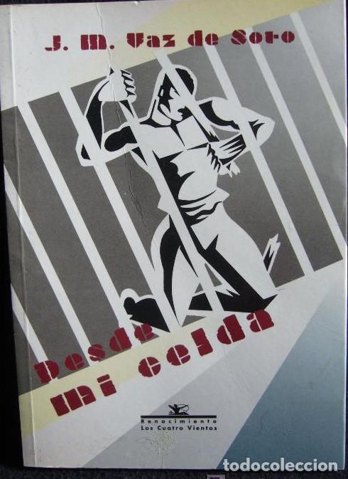 Libros: Desde Mi Celda. Novela.: 34 (LOS CUATRO VIENTOS) - V