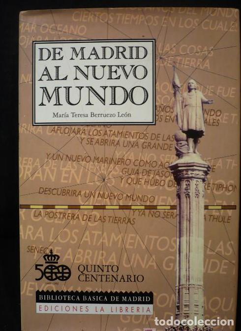 Libros: De Madrid al Nuevo Mundo - Maria Teresa Berruezo Leon