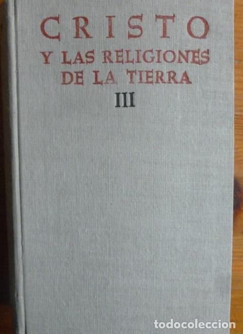 Libros: CRISTO Y LAS RELIGIONES DE LA TIERRA. VOL 3 BAC. 1961 759pp -