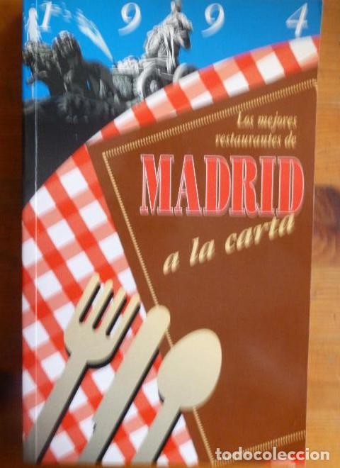 Livros em segunda m&atilde;o: MADRID A LA CARTA 1994 CARTAS DE 250 RESTAURANATES 260pp -