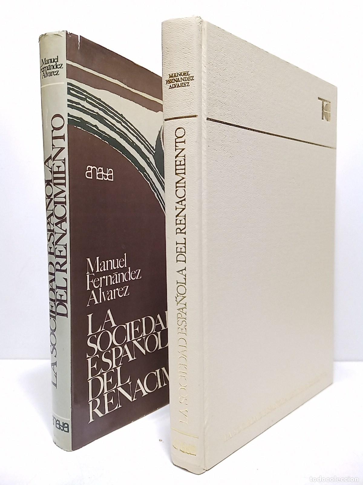 Libros: FERNANDEZ ALVAREZ, Manuel - La sociedad espa&ntilde;ola del Renacimiento