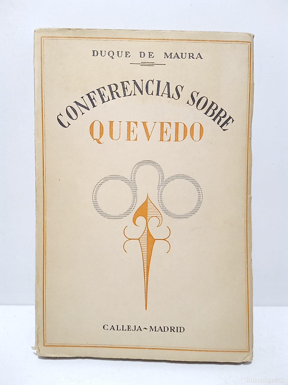 Libros: MAURA, Duque de - Conferencias sobre QUEVEDO - Foto 1