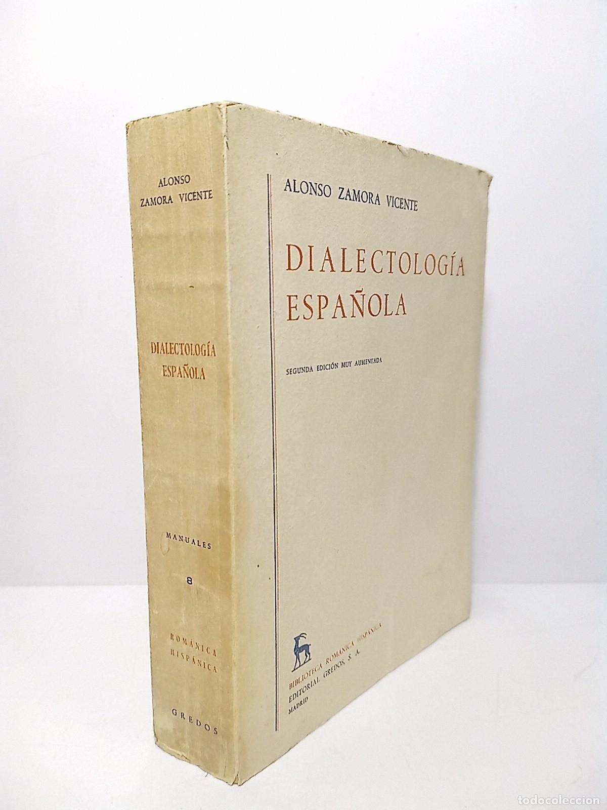 Libros: ZAMORA VICENTE, Alonso - Dialectolog&iacute;a Espa&ntilde;ola - Foto 1