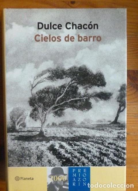 Libros: Cielos de barro (Autores Espa&ntilde;oles E Iberoamer.) - Dulce Chacon
